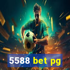 5588 bet pg